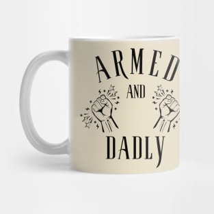 ARMED AND DADLY FUNNY FATHER MMA FIGHTER BOXING DAD KO DADDY Mug